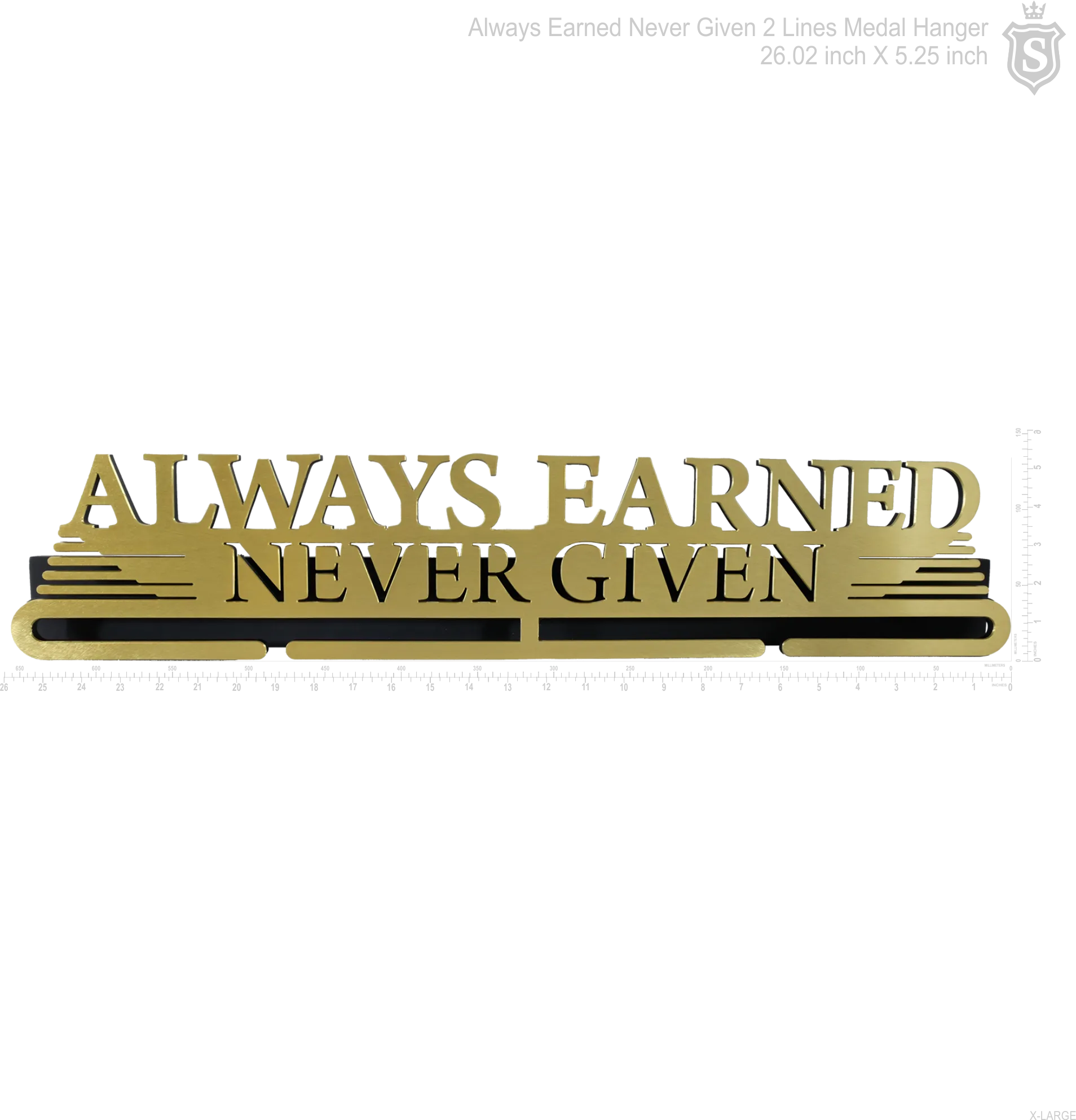 Medal Holder- Always Earned, never give 2-Lines Medal Hanger
